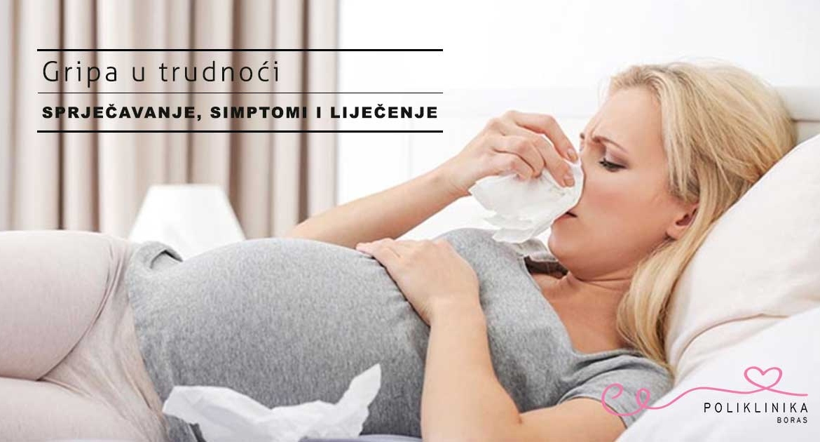 Gripa u trudnoći – sprječavanje, simptomi i liječenje